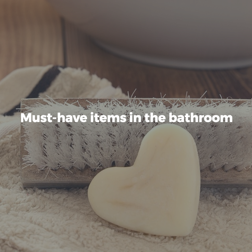 What items do you think are necessary in the bathroom?