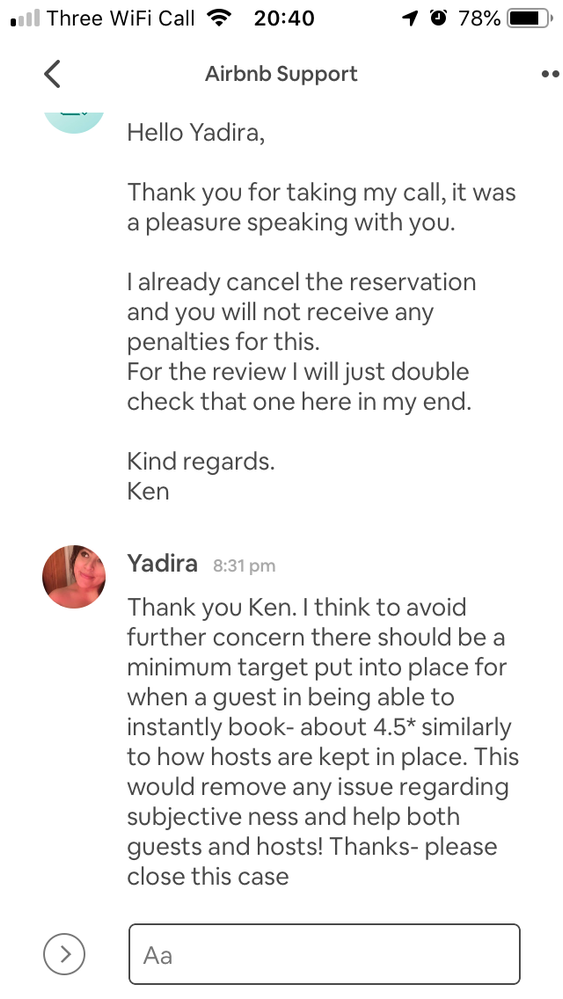 Their response:  Thank you very much for that and I am here if you need help  Here's a link where you can send a feed backs:  https://www.airbnb.com/help/feedback We would really appreciate it and your voice would be a great contribution to our growing community.  Regards, Ken