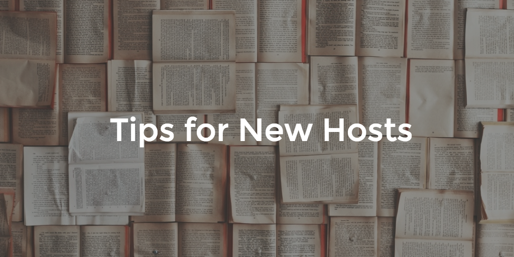 Tips for New Hosts